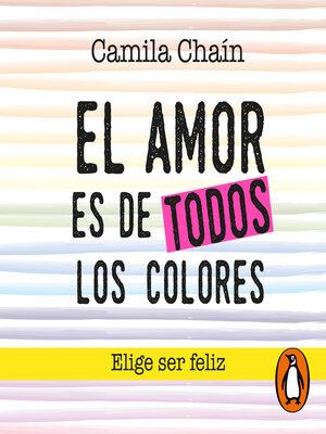 cover image of El amor es de todos los colores